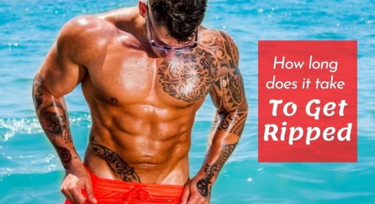 How long does it take to get ripped