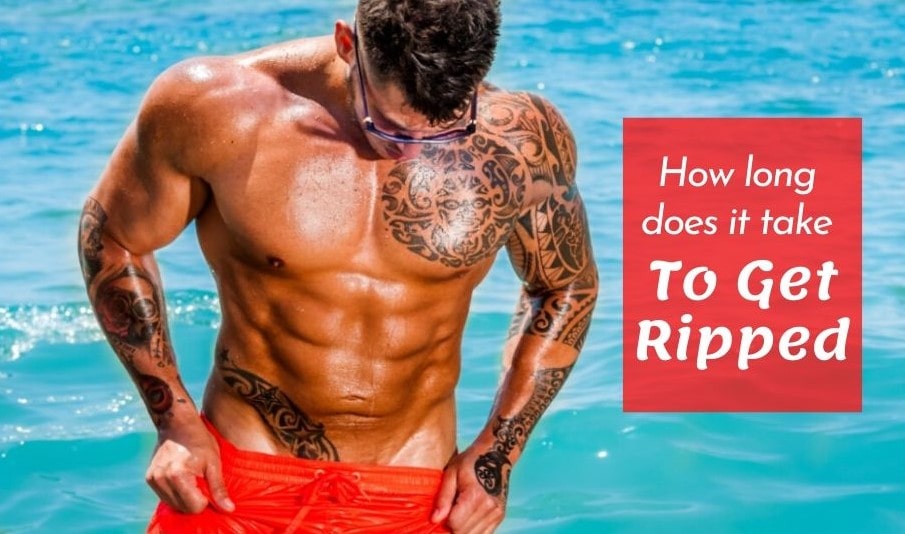 How Long Does It Take To Get Ripped Naturally THE TRUTH 