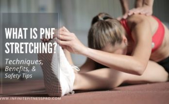 PNF Stretching guide: Techniques & benefits