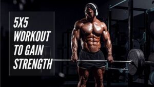 5x5 workout program to gain strength